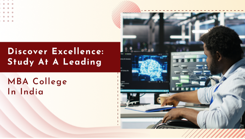 Your Gateway to a Premier MBA College in India