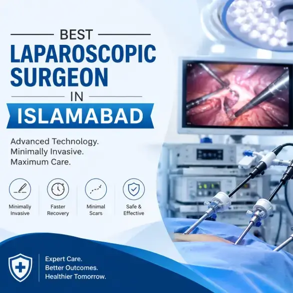 Best Laparoscopic Surgeon in Islamabad